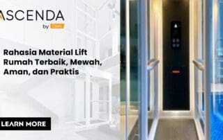 Rahasia Material Lift Rumah Terbaik Mewah Aman dan Praktis