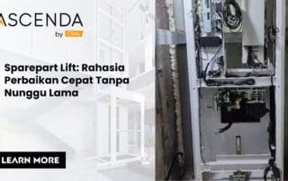 Sparepart Lift Rahasia Perbaikan Cepat Tanpa Nunggu Lama