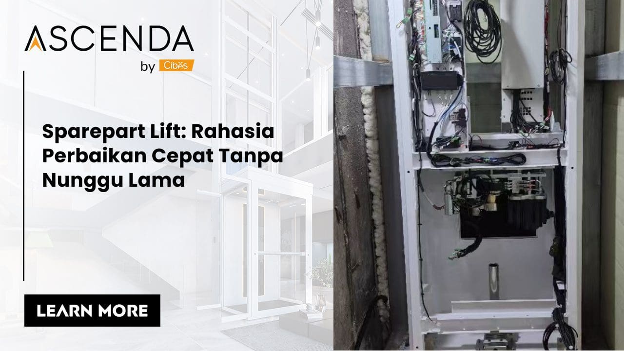 Sparepart Lift Rahasia Perbaikan Cepat Tanpa Nunggu Lama